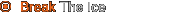Break the Ice